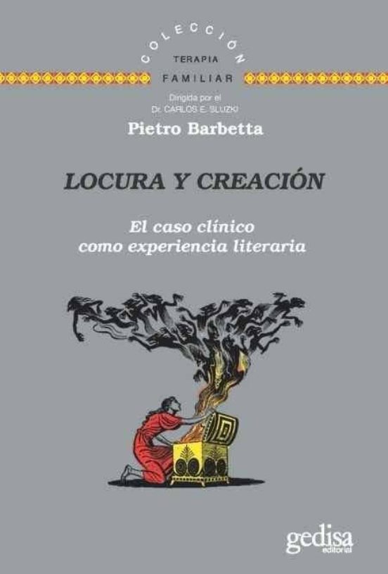 Locura Y Creacion: El Caso Clinico Como Experiencia Literaria