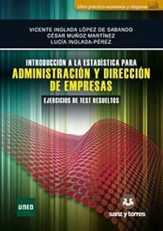 Introduccion A La Estadistica Para Ade. Ejercicios De Test Resuel Tos
