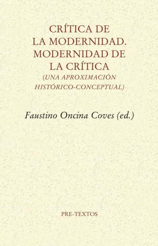 Crítica De La Modernidad. Modernidad De La Crítica