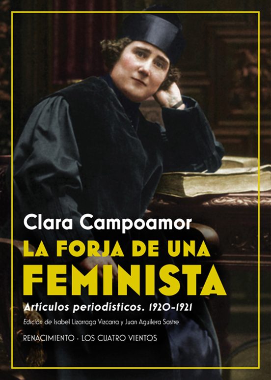La Forja De Una Feminista: Articulos Periodisticos 1920-1921