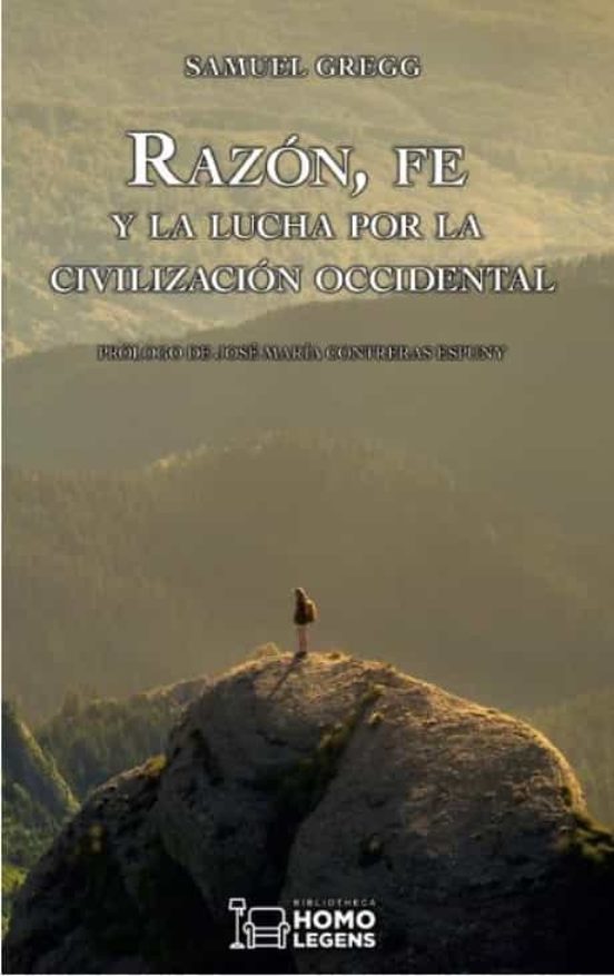 Razón Fe Y Lucha Por La Civilización Occidental