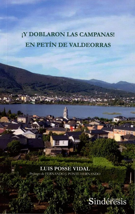 ¡y Doblaron Las Campanas! En Petín De Valdeorras