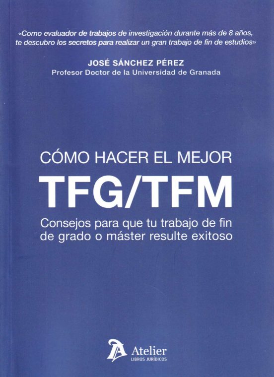 Cómo Hacer El Mejor TFM/TFG