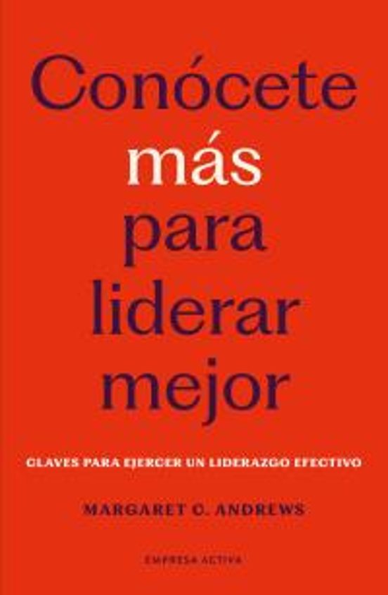 Conócete Más Para Liderar Mejor