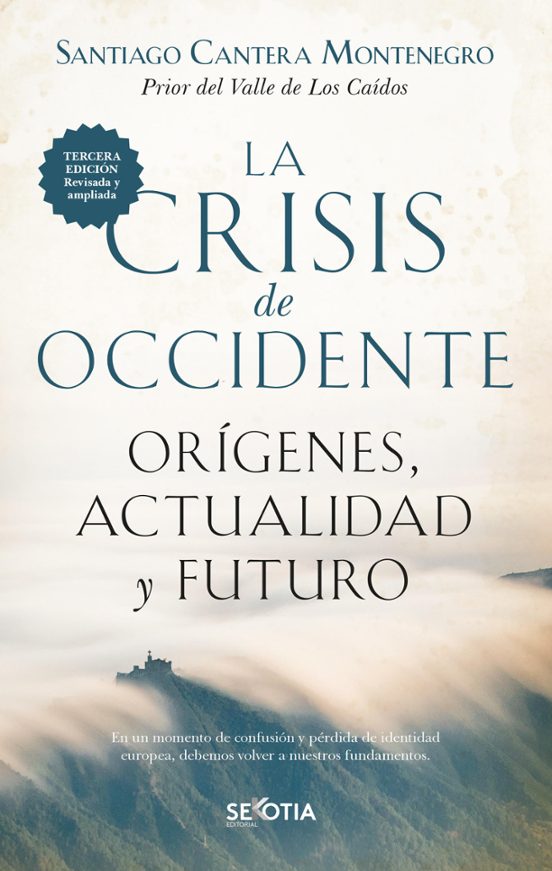 La Crisis De Occidente Orígenes Actualidad Y Futuro