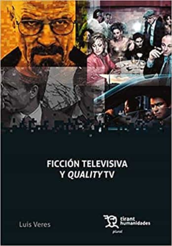 Ficción Televisiva Y Quality TV