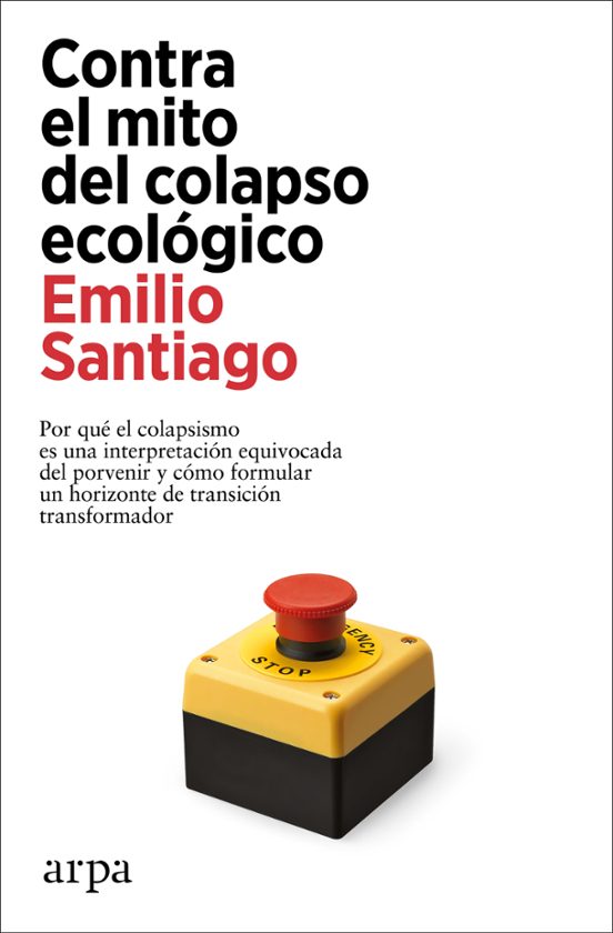 Contra El Mito Del Colapso Ecológico