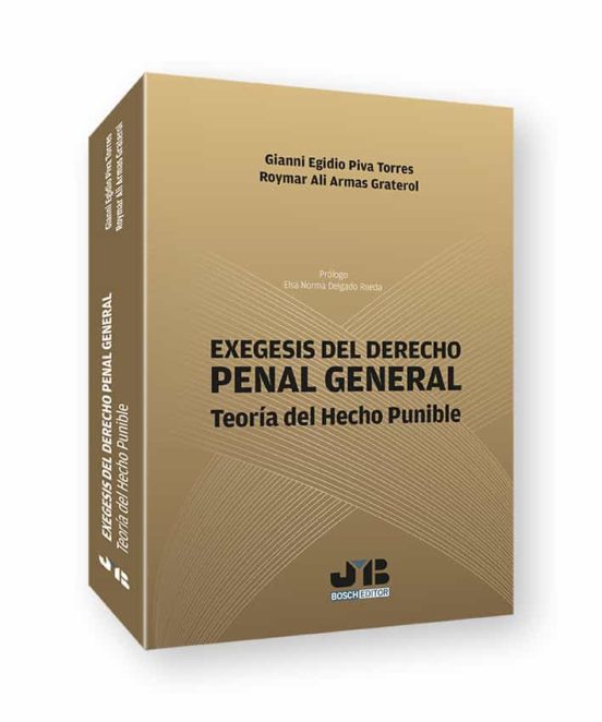 Exégesis Del Derecho Penal General.teoría Del Hecho Punible