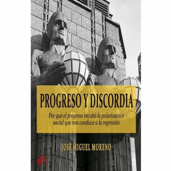 Progreso Y Discordia