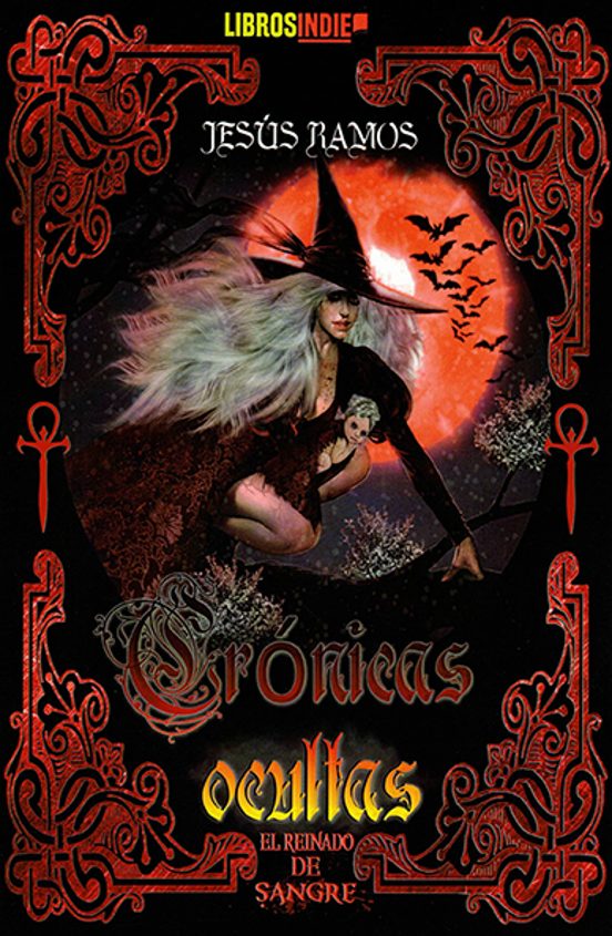 Cronicas Ocultas: El Reinado De Sangre