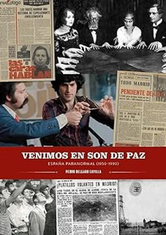 Venimos En Son De Paz. España Paranormal