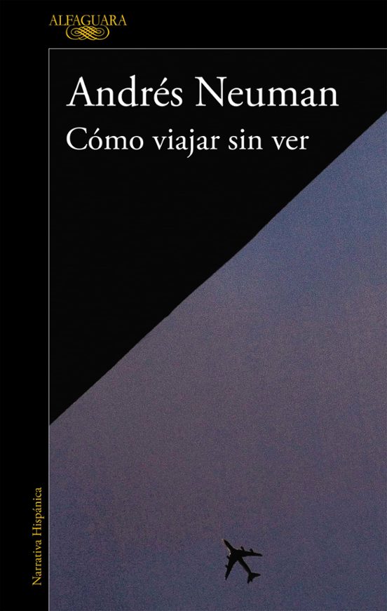 Cómo Viajar Sin Ver