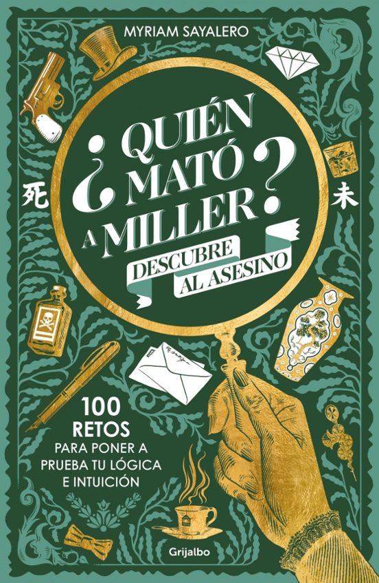 ¿quien Mató A Miller? 100 Retos De Misterio Para Poner A Prueba T U Ló