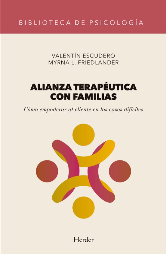 Alianza Terapeutica Con Familias: Como Empoderar Al Cliente En Los Cas