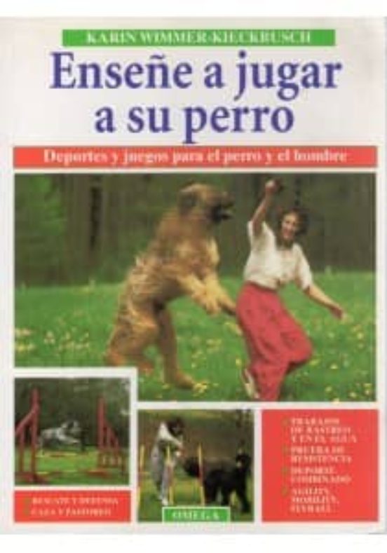 Enseñe A Jugar A Su Perro: Deportes Y Juegos Para El Perro Y El H Ombr
