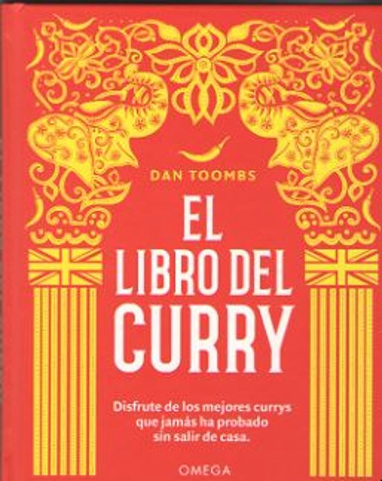 El Libro Del Curry: Disfrute De Los Mejores Currys Que Jamas Ha Probad