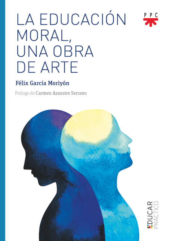 La Educación Moral Una Obra De Arte