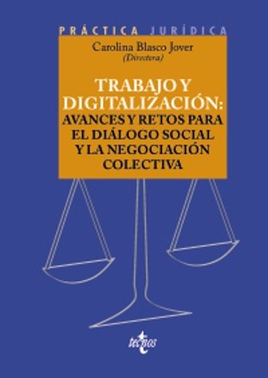 Trabajo Y Digitalización: Avances Y Retos Para El Diálogo Social Y La Negociación Colectiva