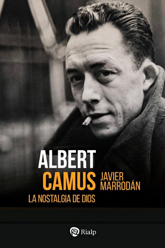 Albert Camus. La nostalgia de Dios