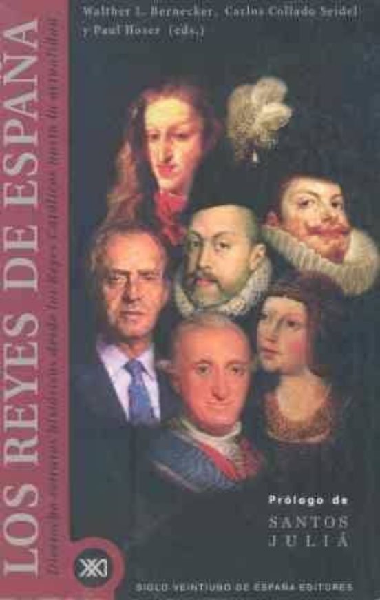 Los Reyes de España: Dieciocho Retratos Historicos Desde los Reye S Ca