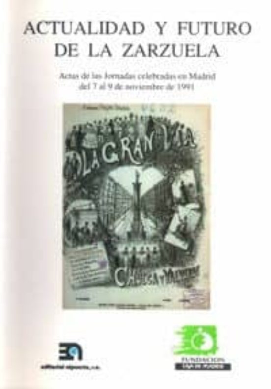 Actualidad Y Futuro De La Zarzuela