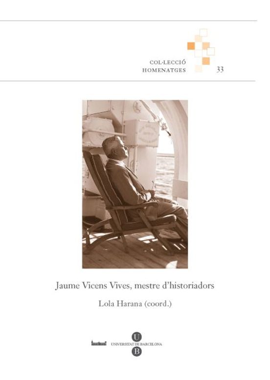 Jaume Vicens Vives: Mestre D Historiadors