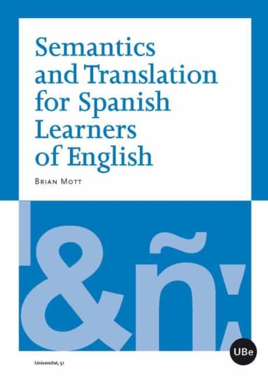 Semantics And Translation For Spanish Learnes Of English