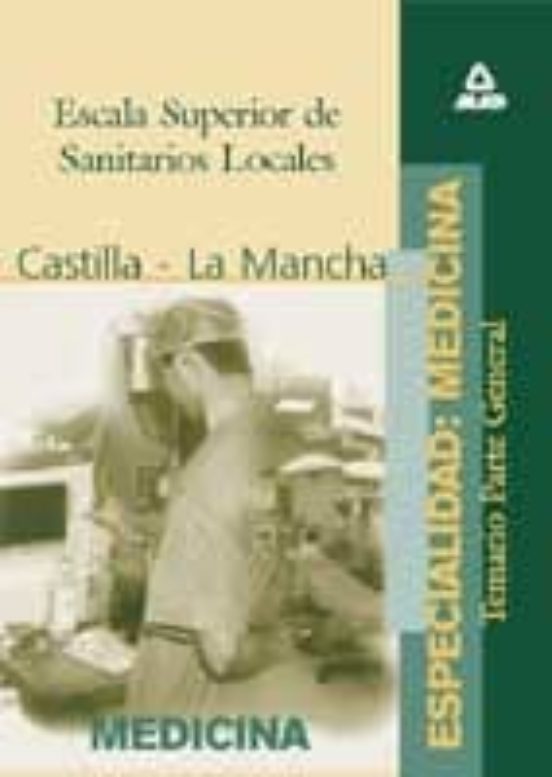 Escala Superior De Sanitarios Locales Especialidad Medicina: Com Unida