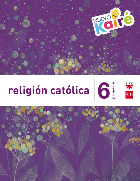 Religión 6º Educacion Primaria Nuevo Kaire Savia Ed 2015
