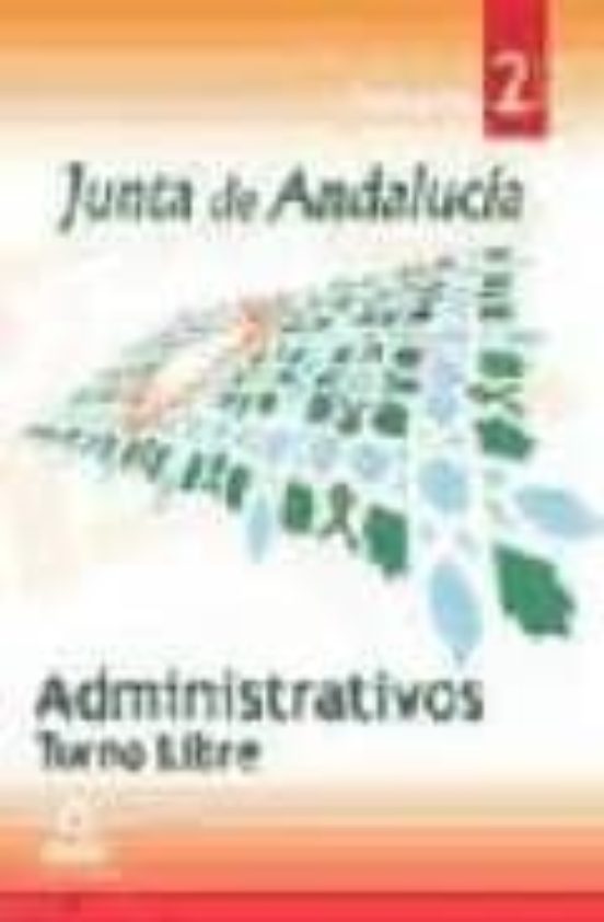 Administrativos De La Junta De Andalucia. Turno Libre. Temario