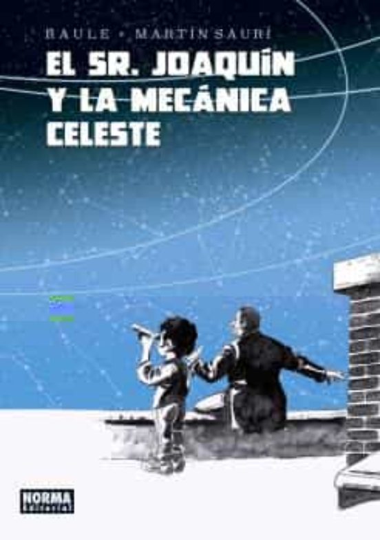 El Sr. Joaquin y la Mecanica Celeste