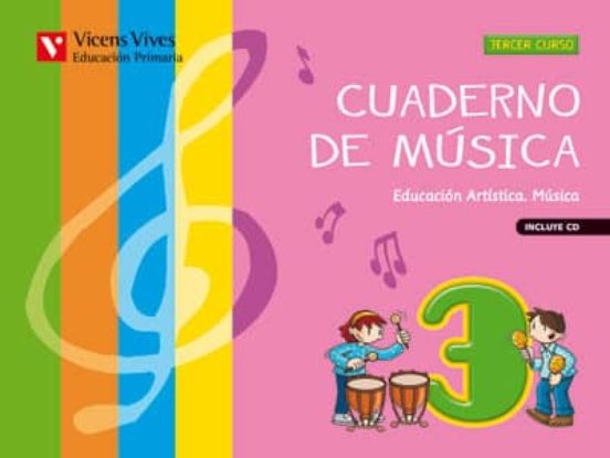 Cuaderno de Música 3 + Cd 3º Primaria