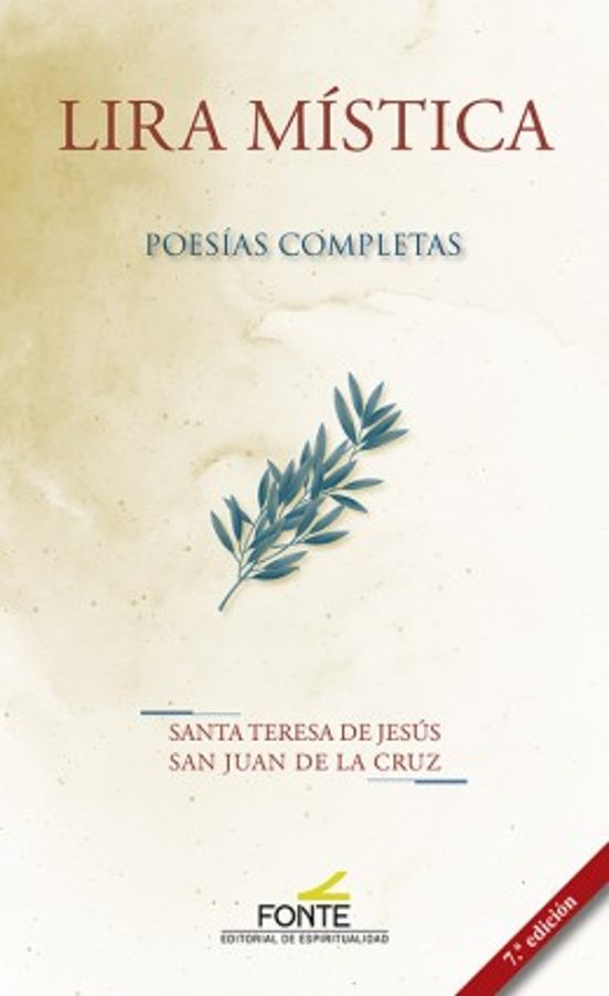 Lira Mística. Poesías Completas De Santa Teresa Y San Juan De La Cruz