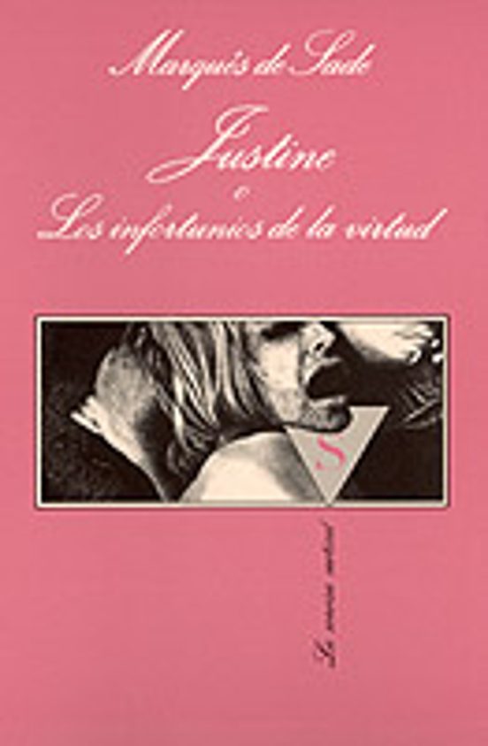 Justine O Los Infortunios De La Virtud