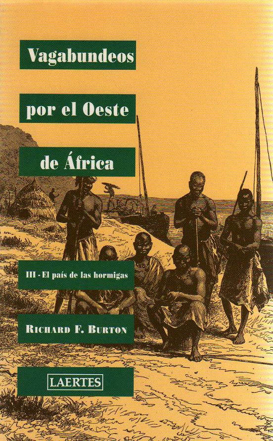Vagabundos Por El Oeste De Africa El Pais De Las Hormigas