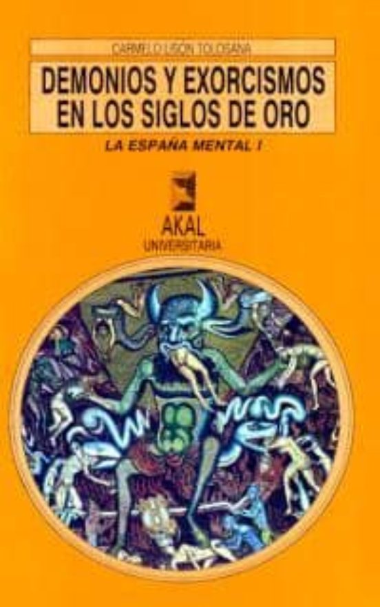 La España Mental: Demonios Y Exorcismos En Galicia Hoy