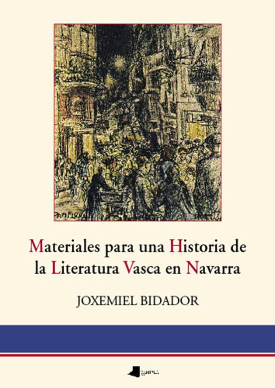 Materiales Para Una Historia De La Literatura Vasca En Navarra