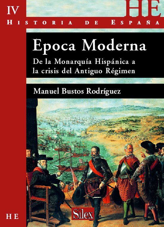 Historia de España: Epoca Moderna;de la Monarquia Hispanica a la Crisi