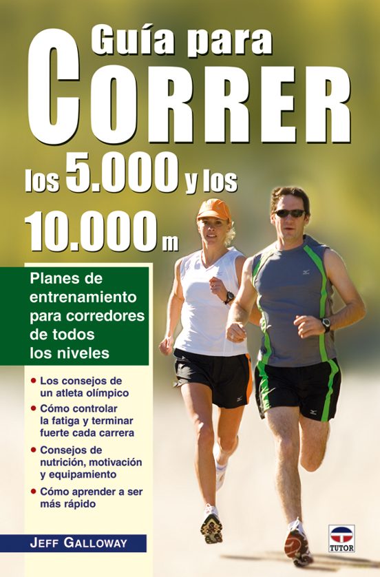 Guia para Correr los 5.000 y los 10.000 M.: Planes de Entrenamien to P