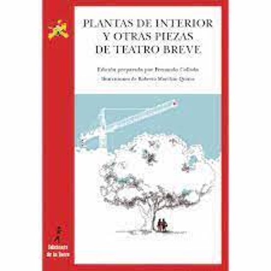 Plantas De Interior Y Otra Piezas De Teatro Breve