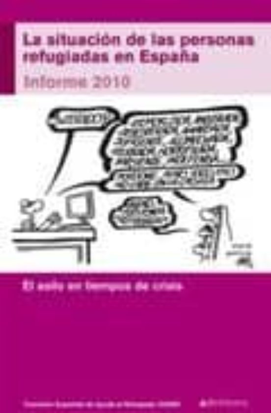 La Situacion De Las Personas Refugiadas En España Informe 2010
