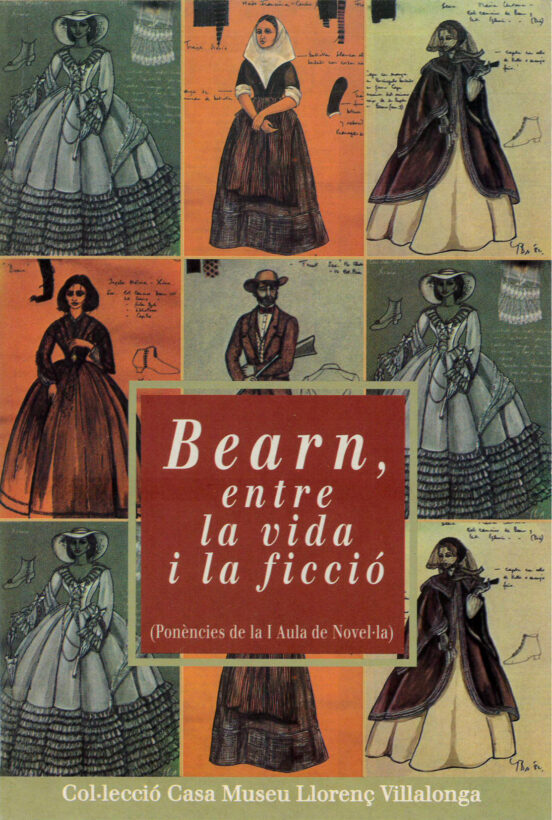 Bearn Entre La Vida I La Ficcio: Ponencies De La 1 Aula De Novel ·la
