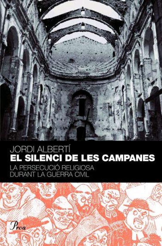 El Silenci de les Campanes: La Persecucio Religiosa Durant la Gue Rra
