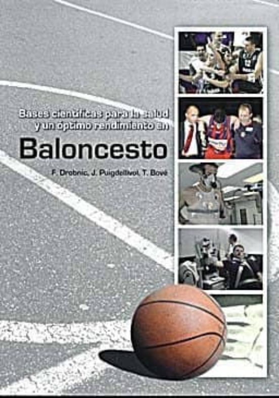 Baloncesto: Bases Cientificas Para La Salud Y Optimo Rendimiento