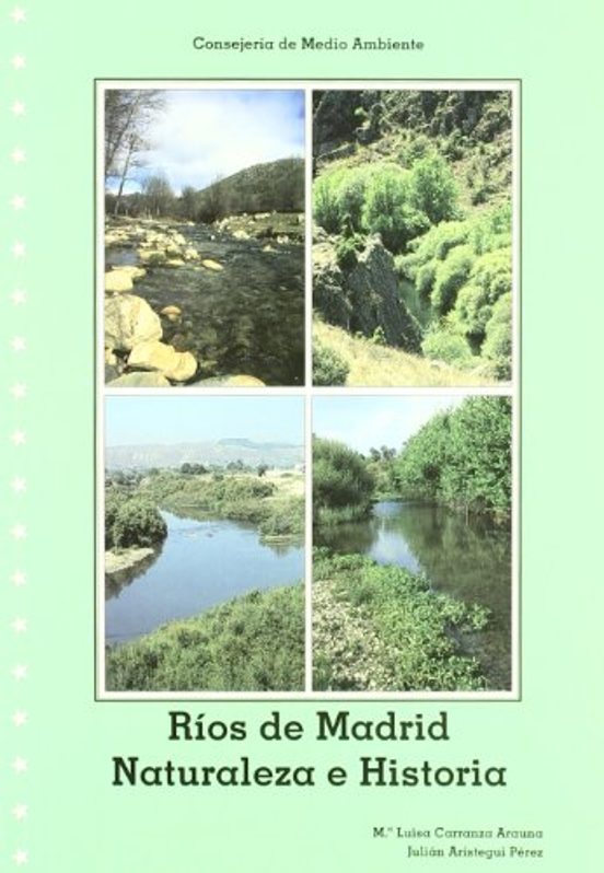 Rios De Madrid: Naturaleza E Historia
