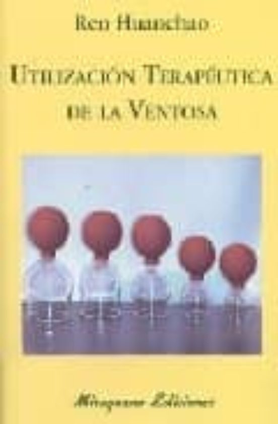 Utilización Terapéutica De La Ventosa