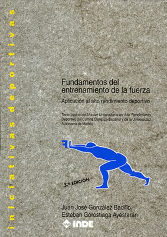 Fundamentos del Entrenamiento de la Fuerza: Aplicacion al Alto Re Ndim
