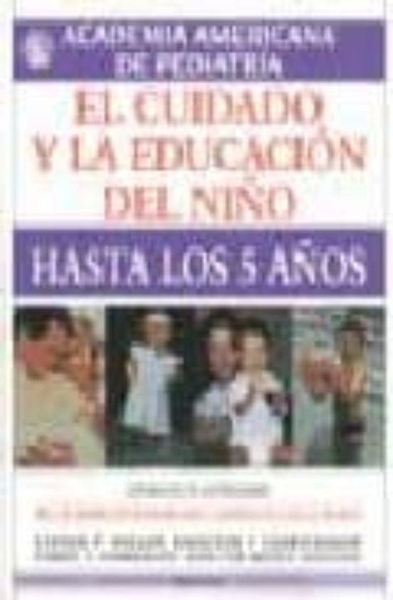 El Cuidado y la Educacion del Niño Hasta los 5 Años