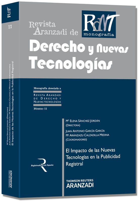 Revista Aranzadi de Derecho y Nuevas Tecnologias Nº 11. El Impac to de