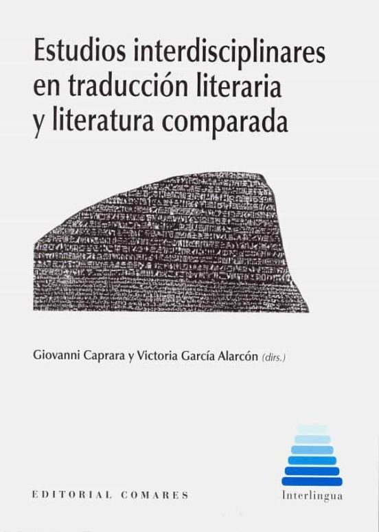 Estudios Interdisciplinares En La Traducción Literaria Y Literatu Ra C